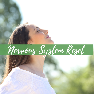 Nervous System Reset